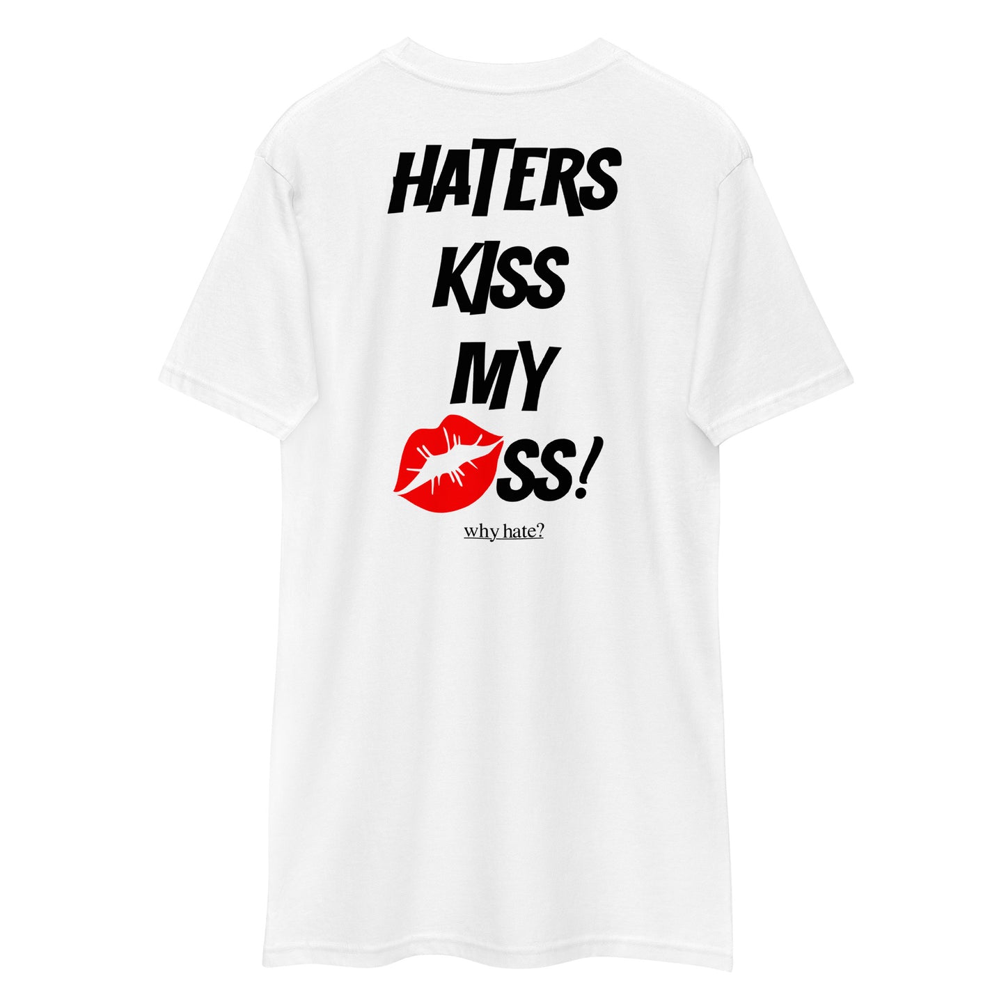 Why Hate? (Kiss My Ass) Heavyweight