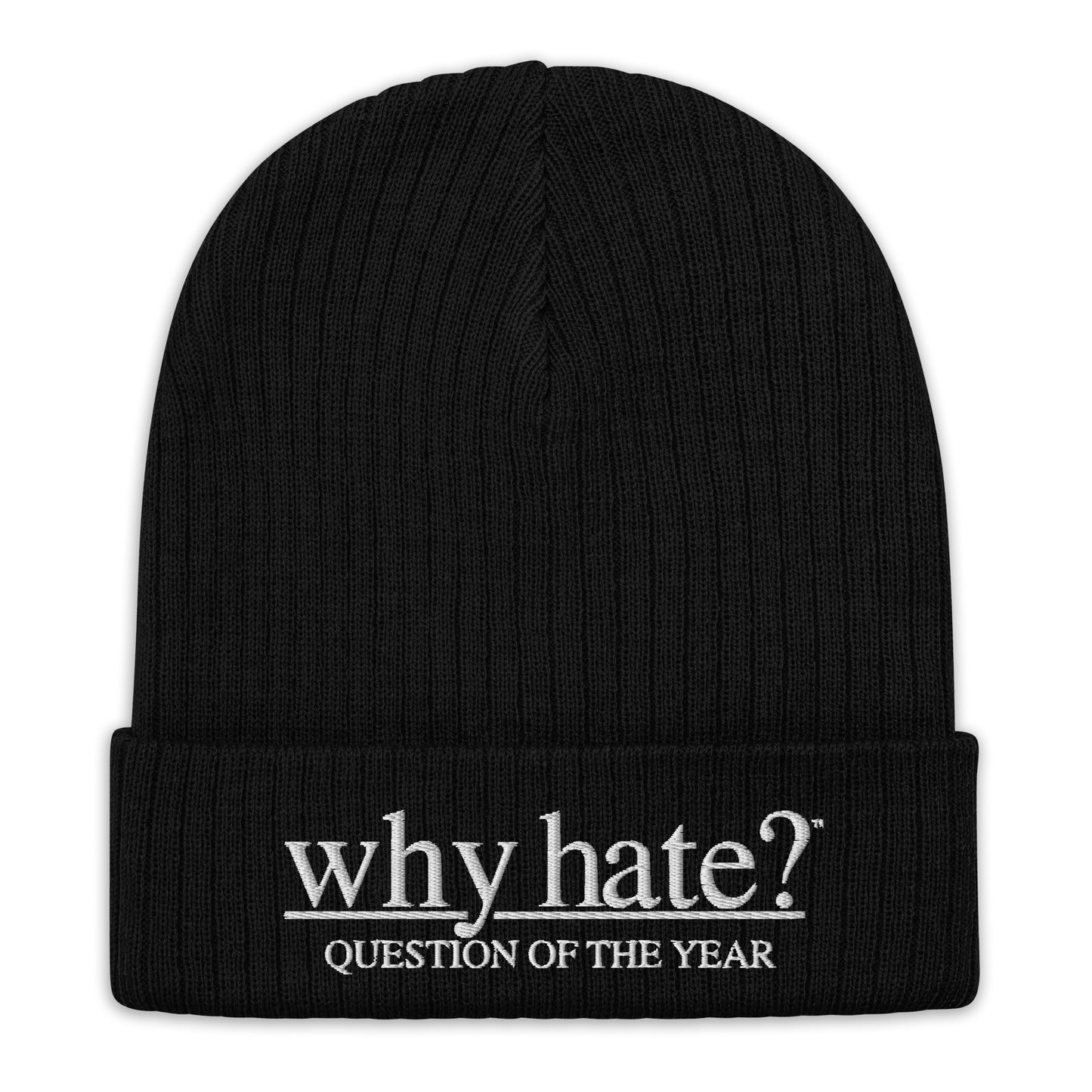 Why Hate?  (Classic) Black Ribbed Knit Beanie